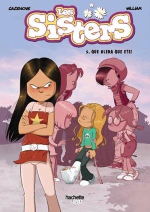 Les sisters #05. Que bleda que ets! | 9788419316028 | Cazenove, Christophe | Librería online de Figueres / Empordà