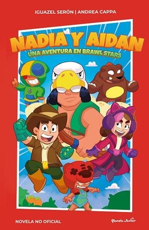 Nadia y Aidan. Una aventura en Brawl Stars | 9788408267010 | Serón, Iguazel | Llibreria online de Figueres i Empordà