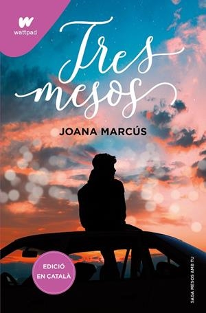 Tres mesos (Mesos amb tu #03) | 9788419241177 | Marcús, Joana | Llibreria online de Figueres i Empordà