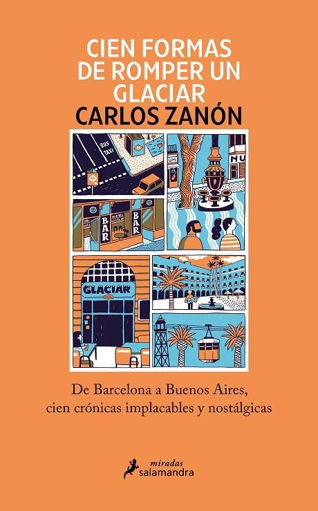 Cien formas de romper un glaciar | 9788418968969 | Zanón, Carlos | Librería online de Figueres / Empordà
