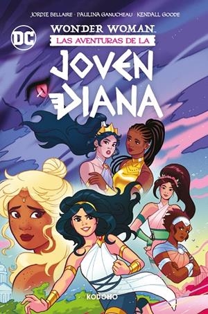 Wonder Woman: Las aventuras de la joven Diana | 9788419678119 | Bellaire, Jordi/Ganucheau, Paulina/Goode, Kendall | Llibreria online de Figueres i Empordà