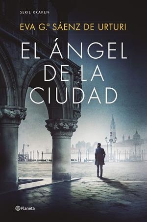 El Ángel de la Ciudad (Serie Kraken #05) | 9788408270423 | García Sáenz de Urturi, Eva | Llibreria online de Figueres i Empordà