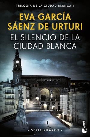 El silencio de la ciudad blanca (Serie Kraken #01) | 9788408269717 | García Sáenz de Urturi, Eva | Llibreria online de Figueres i Empordà