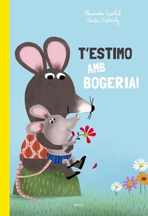 T'estimo amb bogeria! | 9788447949168 | Garibal, Alexandra | Llibreria online de Figueres i Empordà
