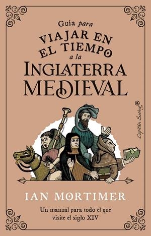 Guía para viajar en el tiempo a la Inglaterra medieval | 9788412554083 | Mortimer, Ian | Llibreria online de Figueres i Empordà