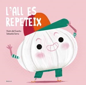 L'all es repeteix (PAL) | 9788447949243 | Vivim del Cuentu | Llibreria online de Figueres i Empordà