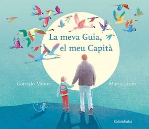 La meva Guia, el meu Capità | 9788416804962 | Moure, Gonzalo | Llibreria online de Figueres i Empordà