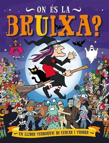 On és la bruixa? | 9788491456094 | Panton, Gary | Llibreria online de Figueres i Empordà