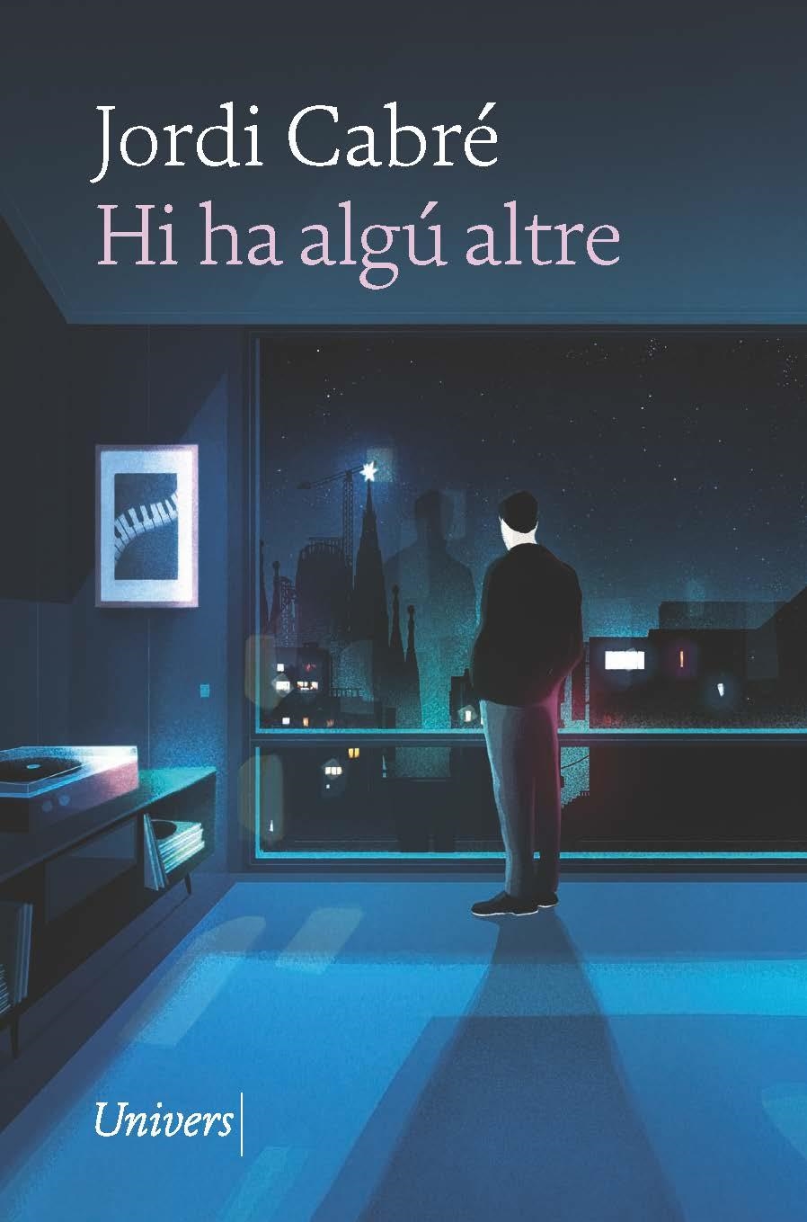 Hi ha algú altre | 9788418887543 | Cabré, Jordi | Llibreria online de Figueres i Empordà