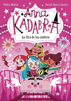 Anna Kadabra #11. La fira de les ombres | 9788413894867 | Mañas, Pedro | Llibreria online de Figueres i Empordà