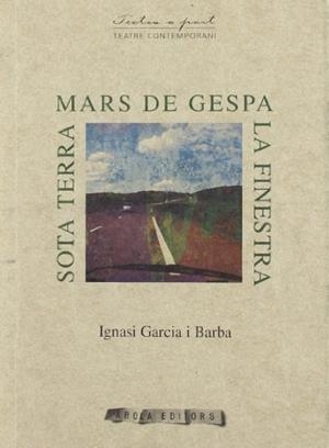 Mars de gespa/La finestra/Sota terra | 9788492408405 | Garcia Barba, Ignasi | Librería online de Figueres / Empordà