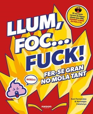 Llum, foc... fuck! | 9788418040580 | Fernández, Xavi/No Context Nostàlgia Catalunya | Librería online de Figueres / Empordà