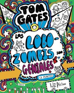 Tom Gates - Los Lobozombis son geniales (y punto) | 9788469621660 | Pichon, Liz | Llibreria online de Figueres i Empordà