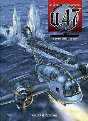 U.47 #09 CAZANDO EN MANADA | 9788412511215 | MARK JENNISON - GERARDO BALSA - NICOLAS CANIAUX | Librería online de Figueres / Empordà