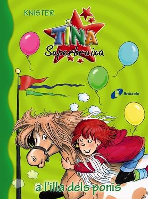 Tina Superbruixa a l'illa dels ponis | 9788499068565 | KNISTER | Llibreria online de Figueres i Empordà