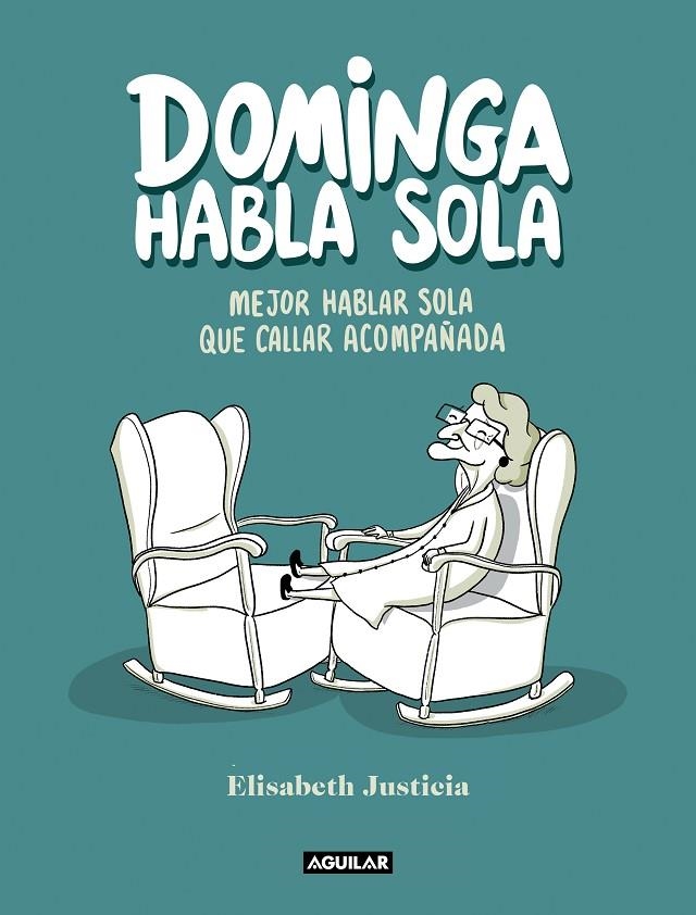 Dominga habla sola | 9788403523760 | Justicia, Elisabeth | Llibreria online de Figueres i Empordà
