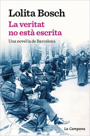 La veritat no està escrita | 9788419245069 | Bosch, Lolita | Librería online de Figueres / Empordà