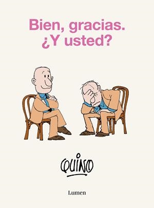 Bien, gracias. ¿Y usted? | 9788426425638 | Quino | Librería online de Figueres / Empordà