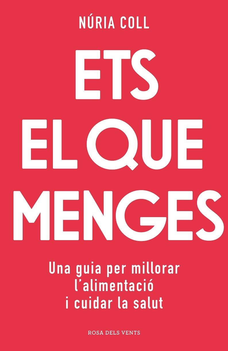 Ets el que menges | 9788418062704 | Coll, Núria | Librería online de Figueres / Empordà