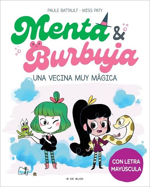 Menta y Burbuja #02. Una vecina muy mágica | 9788419378736 | Battault, Paule/Miss Paty | Librería online de Figueres / Empordà