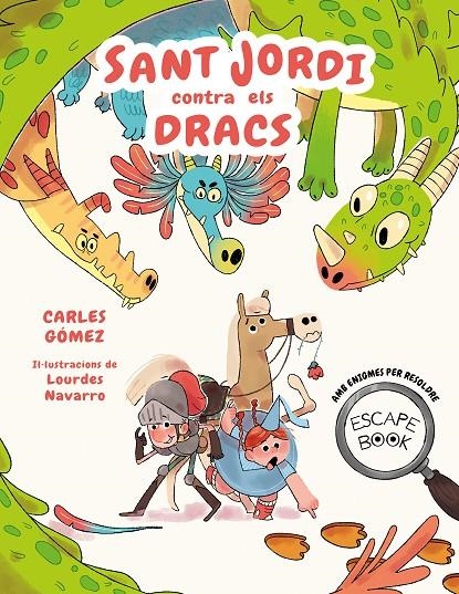 Escape Book: Sant Jordi contra els dracs | 9788448863913 | Gómez, Carles | Llibreria online de Figueres i Empordà