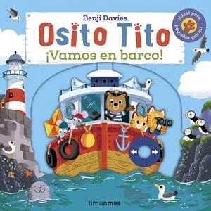 Osito Tito. ¡Vamos en barco! | 9788408262534 | Davies, Benji | Llibreria online de Figueres i Empordà
