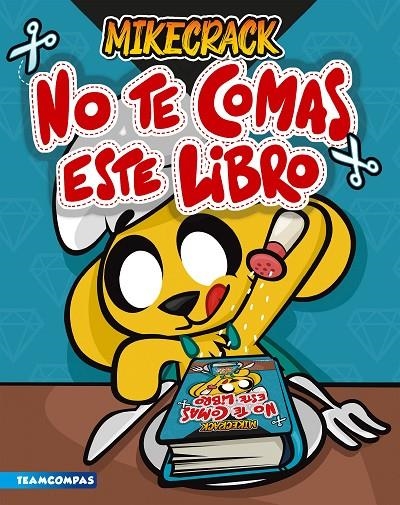 No te comas este libro | 9788427050846 | Mikecrack | Librería online de Figueres / Empordà