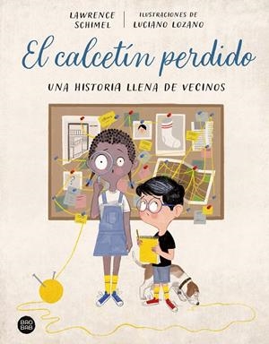 El calcetín perdido | 9788408270492 | Schimel, Lawrence/Lozano, Luciano | Llibreria online de Figueres i Empordà
