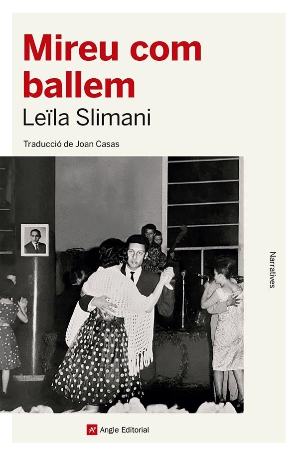 Mireu com ballem | 9788419017529 | Slimani, Leïla | Llibreria online de Figueres i Empordà