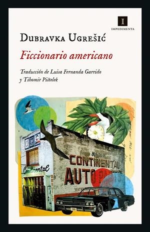 FICCIONARIO AMERICANO | 9788418668869 | Ugresic, Dubravka | Llibreria online de Figueres i Empordà