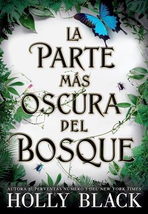 La parte más oscura del bosque | 9788418359521 | Black, Holly | Llibreria online de Figueres i Empordà