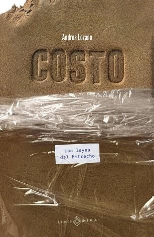 COSTO. LAS LEYES DEL ESTRECHO | 9788419119124 | Lozano, Andros | Librería online de Figueres / Empordà