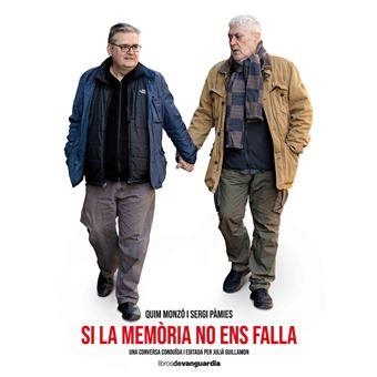 Si la memòria no ens falla | 9788418604317 | Monzó, Quim/Pàmies, Sergi | Llibreria online de Figueres i Empordà