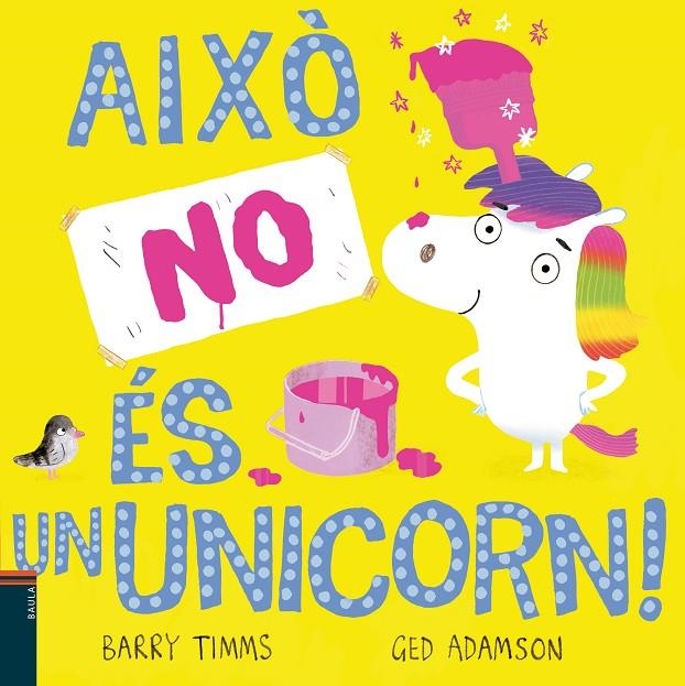 Això NO és un unicorn! | 9788447949328 | Timms, Barry | Librería online de Figueres / Empordà