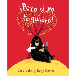 Pero si yo te quiero | 9788416394739 | John, Jory | Llibreria online de Figueres i Empordà