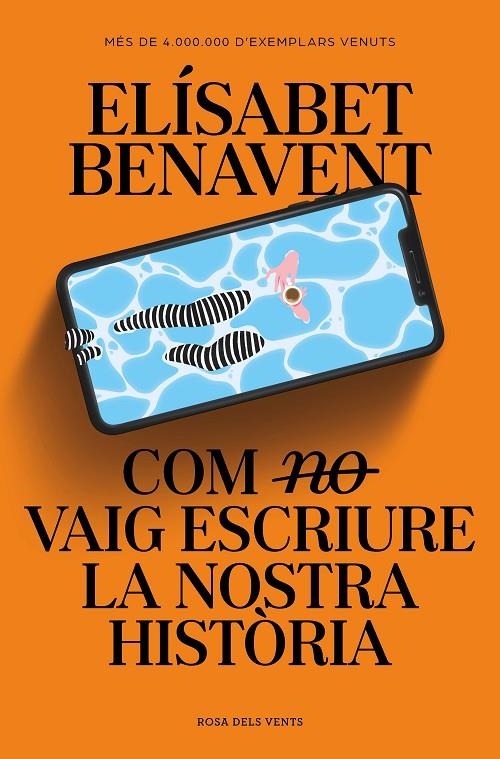Com (no) vaig escriure la nostra història | 9788419259363 | Benavent, Elísabet | Llibreria online de Figueres i Empordà