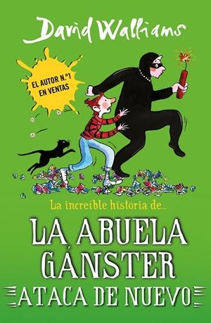 La increíble historia de... la abuela gánster ataca de nuevo (Serie David Walliams) | 9788419169662 | Walliams, David | Librería online de Figueres / Empordà