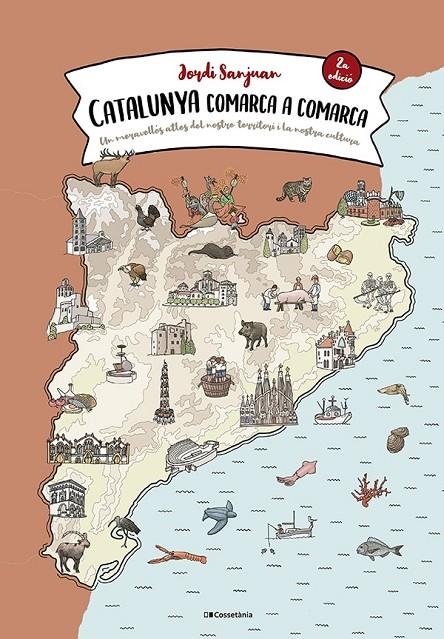 Catalunya comarca a comarca | 9788413562483 | Sanjuan Cuní, Jordi | Librería online de Figueres / Empordà