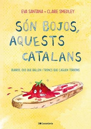 Són bojos, aquests catalans | 9788413561639 | Smedley, Claire/Santana Bigas, Eva | Librería online de Figueres / Empordà