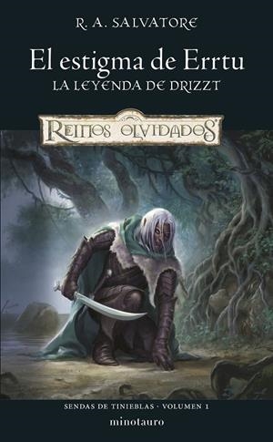 Sendas de tinieblas #01/03. El estigma de Errtu (La leyenda de Drizzt-D&D Reinos olvidados) | 9788445011218 | Salvatore, R. A. | Llibreria online de Figueres i Empordà