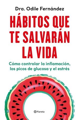 Hábitos que te salvarán la vida | 9788408270454 | Fernández, Odile | Librería online de Figueres / Empordà