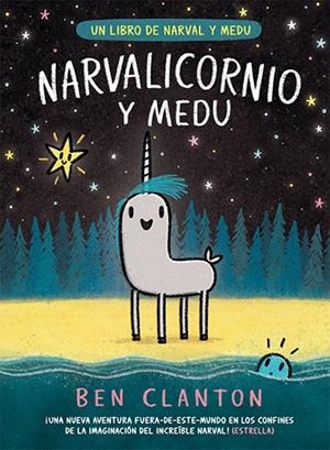 NARVAL #07. Narvalicornio y Medu | 9788426148094 | Clanton, Ben | Librería online de Figueres / Empordà