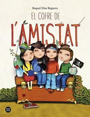 El cofre de l'amistat | 9788418135651 | Díaz Reguera, Raquel | Llibreria online de Figueres i Empordà