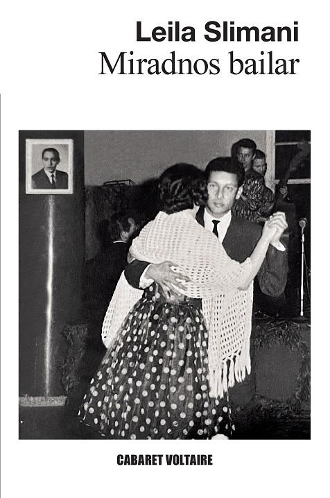 Miradnos bailar | 9788419047342 | Slimani, Leila | Llibreria online de Figueres i Empordà