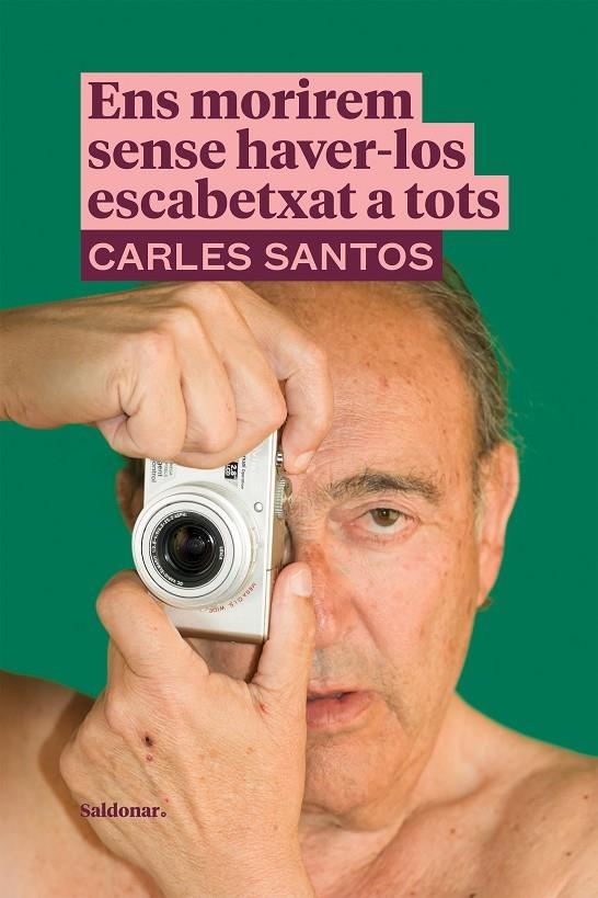 Ens morirem sense haver-los escabetxat a tots | 9788417611989 | Santos, Carles | Librería online de Figueres / Empordà