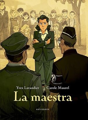 LA MAESTRA | 9788467961850 | Lavandier, Yves/Maurel, Carole | Llibreria online de Figueres i Empordà