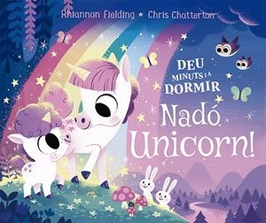 Deu minuts i a dormir. Nadó unicorn | 9788424671730 | Fielding, Rhiannon | Llibreria online de Figueres i Empordà