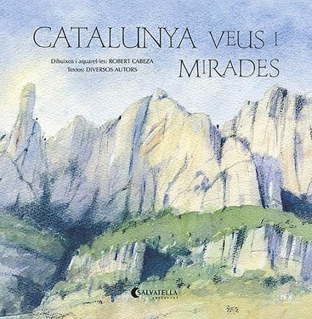 Catalunya veus i mirades | 9788418427343 | Cabeza, Robert | Llibreria online de Figueres i Empordà