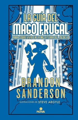 La guía del mago frugal para sobrevivir en la Inglaterra del Medievo (Novela Secreta #02) | 9788418037900 | Sanderson, Brandon | Llibreria online de Figueres i Empordà
