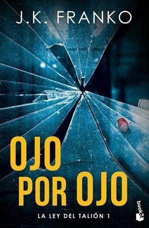 Ojo por ojo (La Ley del Talión #01) | 9788408270829 | Franko, J. K. | Librería online de Figueres / Empordà